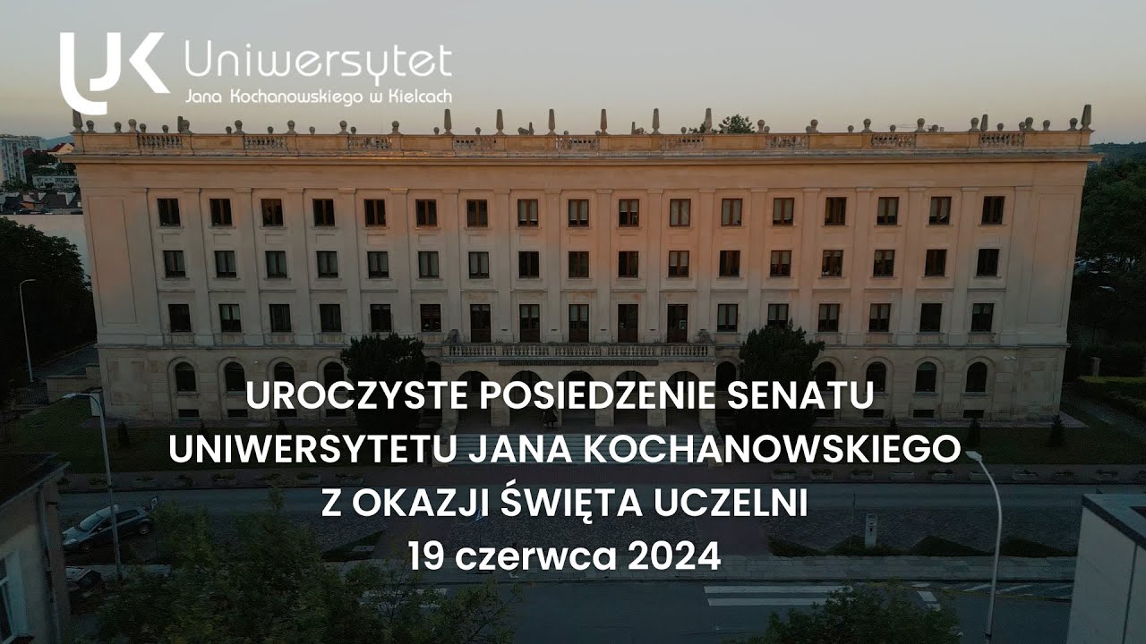 Święto Uniwersytetu Jana Kochanowskiego W Kielcach - 19 czerwa 2024 [Na Żywo]