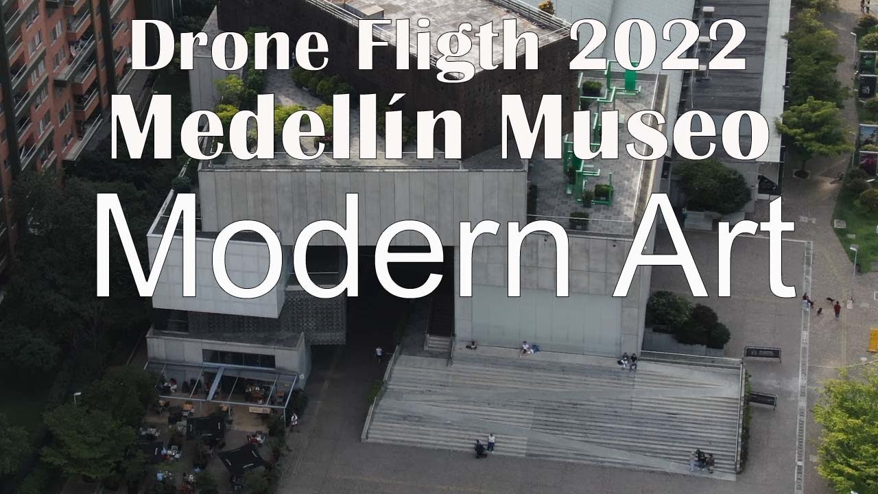 Modern Art Museum Medell&iacute;n 2022 Drone