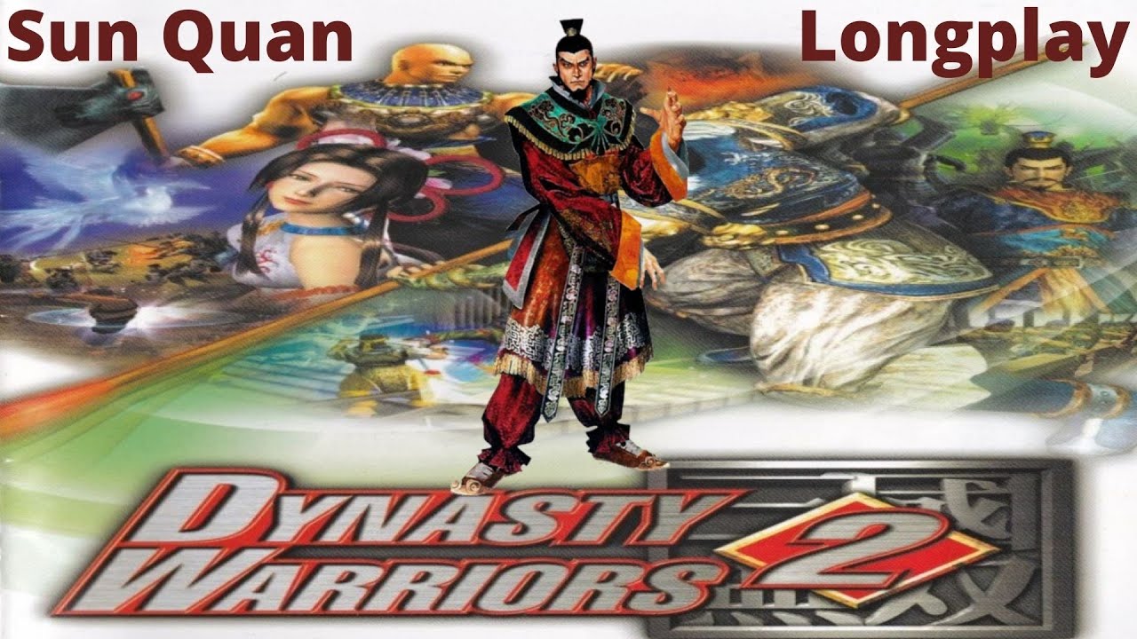 Dynasty Warriors 2 (Ps2) Sun Quan Longplay