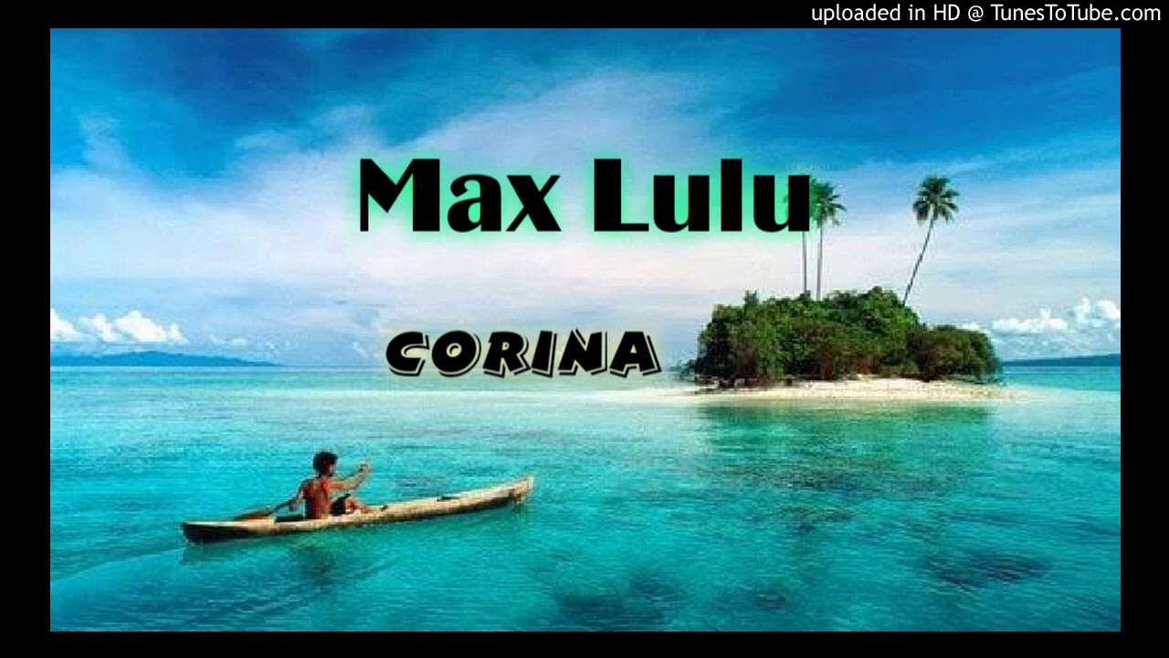 Max Lulu _ Corina