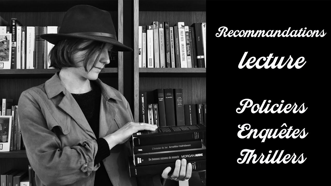 RECOMMANDATIONS LECTURE Policiers, enquêtes, thrillers (12 livres)