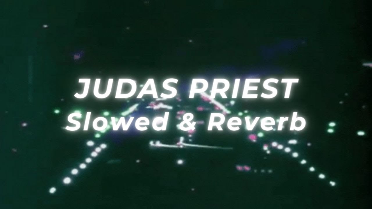 Judas Priest - Dreamer Deceiver (Slowed and Reverb)
