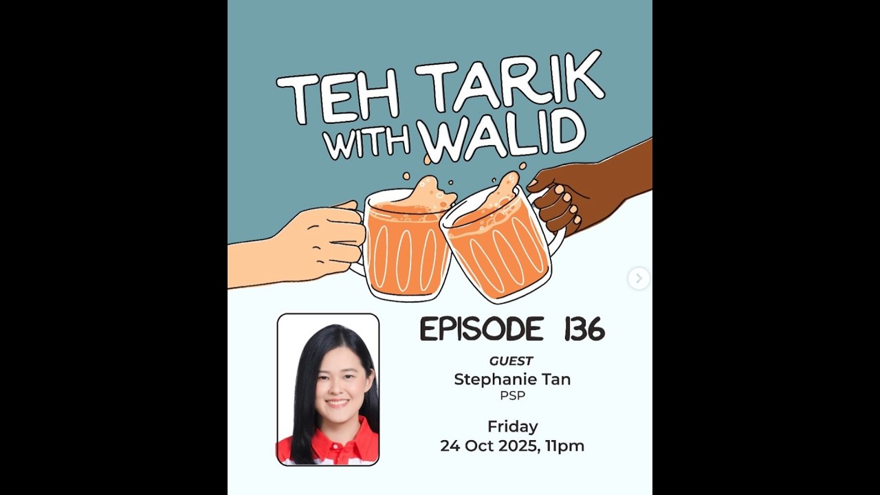 Teh Tarik With Walid - Эпизод 136: Стефани Тан из Прогрессивной сингапурской партии.
