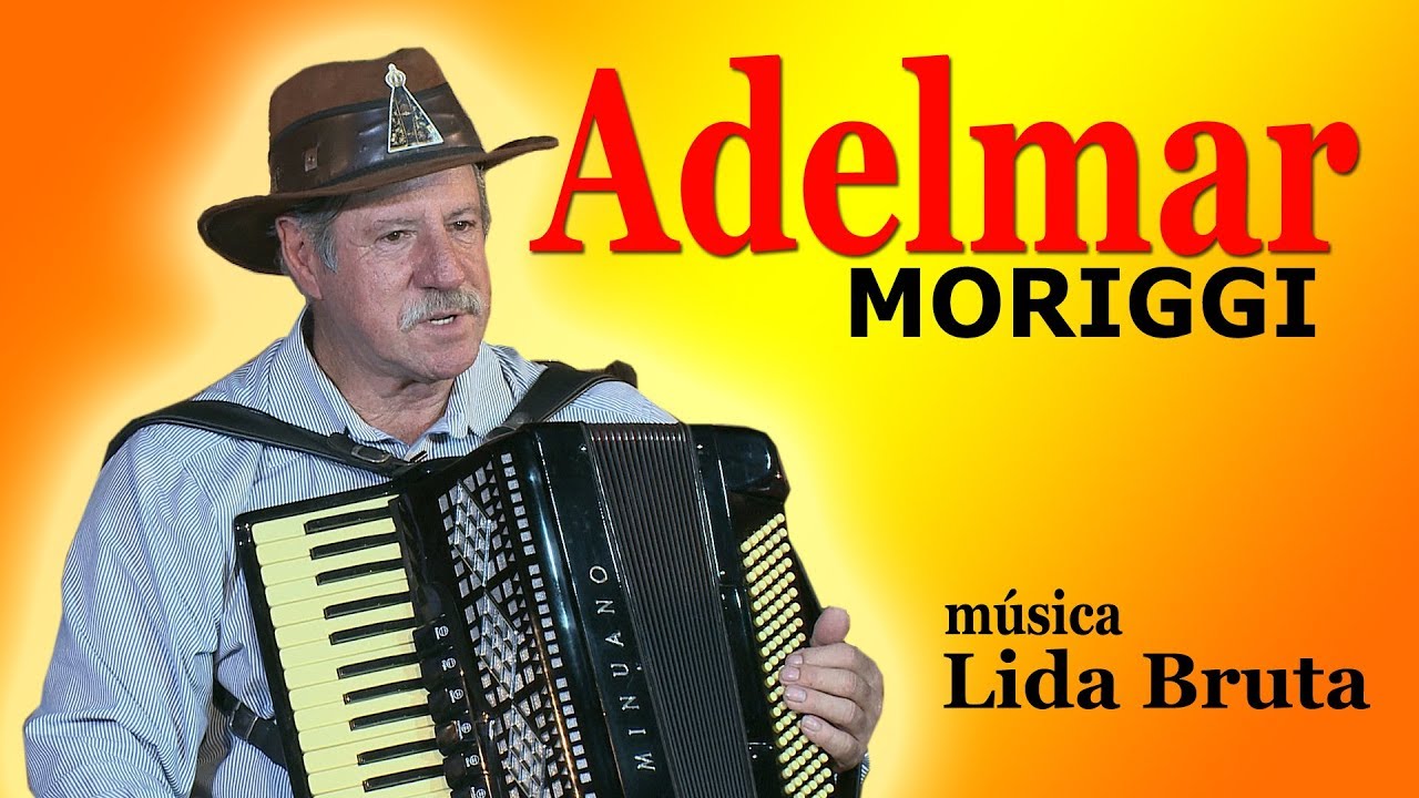 ADEMAR MORIGGI m&uacute;sica: LIDA BRUTA.