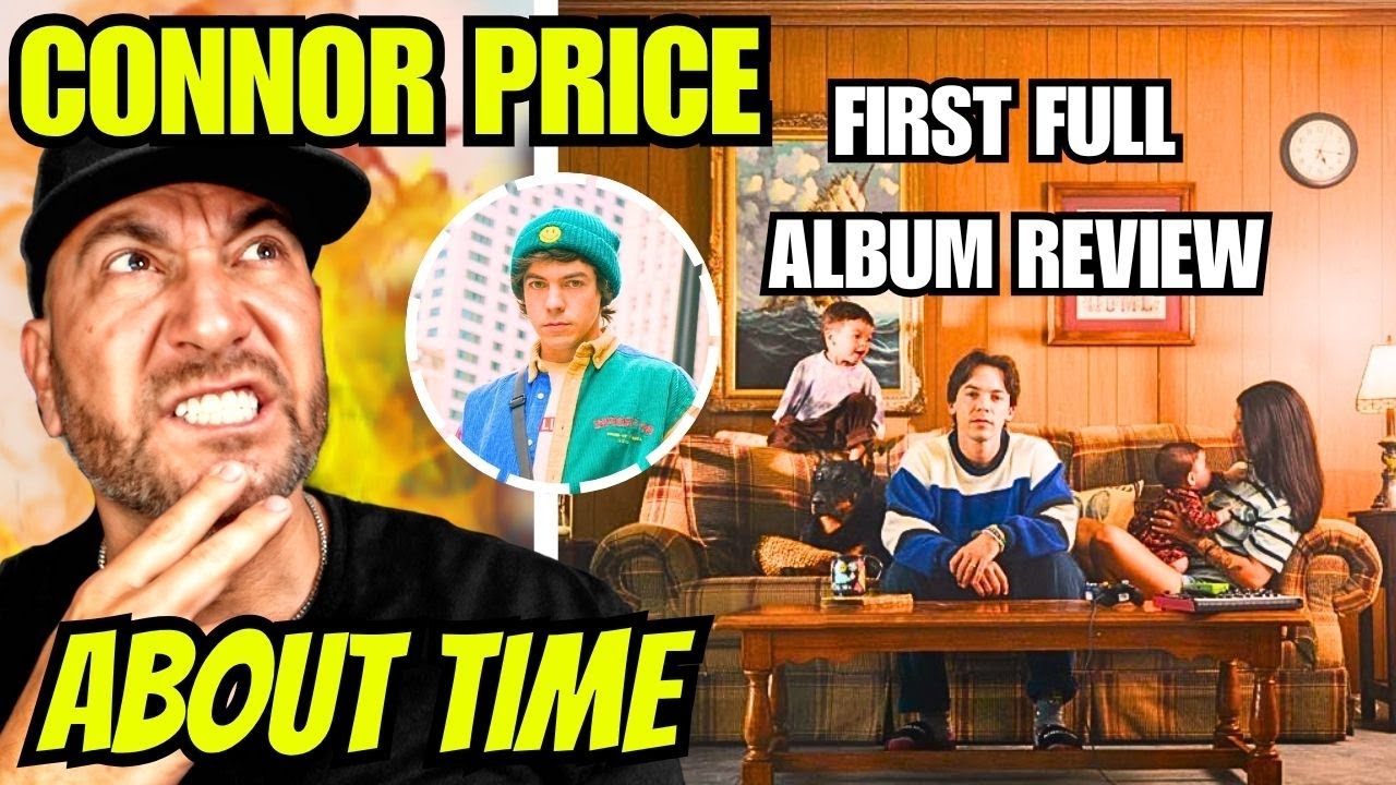 MY FIRST | Connor Price – About Time ⏳ | Full Album Reaction – Bars, Beats & His Whole Life Story! 🔥