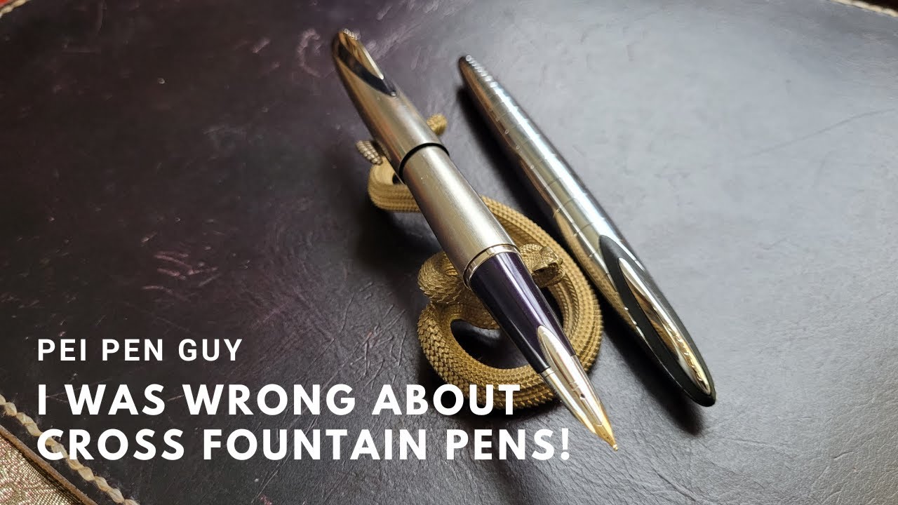 I Was Wrong About Cross Fountain Pens!