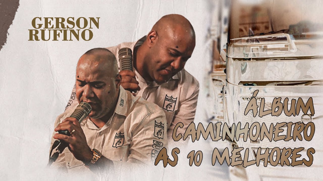 Gerson Rufino - Homenagem aos caminhoneiros - Vídeo Clipe