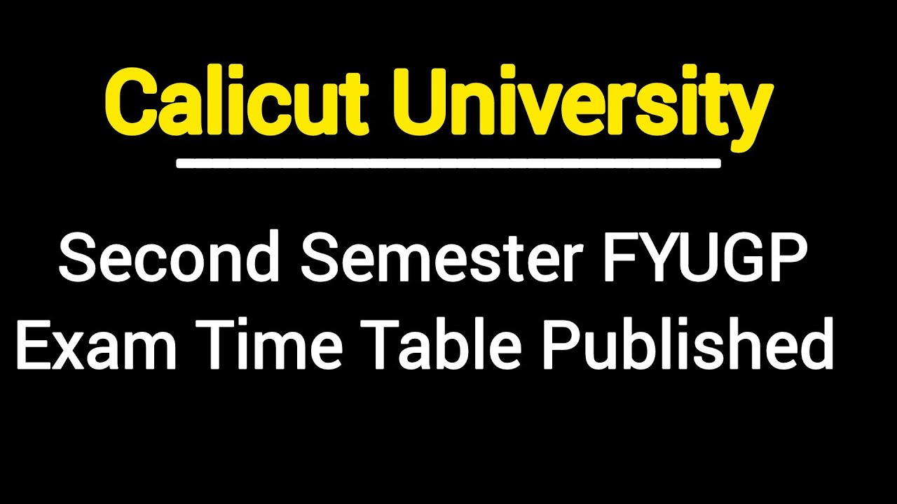 Second Semester FYUGP Exam Time Table Published