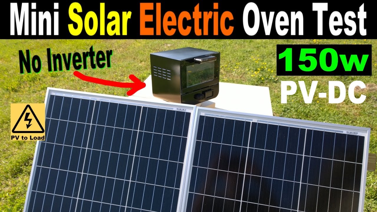 Mini Solar Electric Oven 12v 18v direct PV DC solar power prototype toaster test #solar #solarenergy