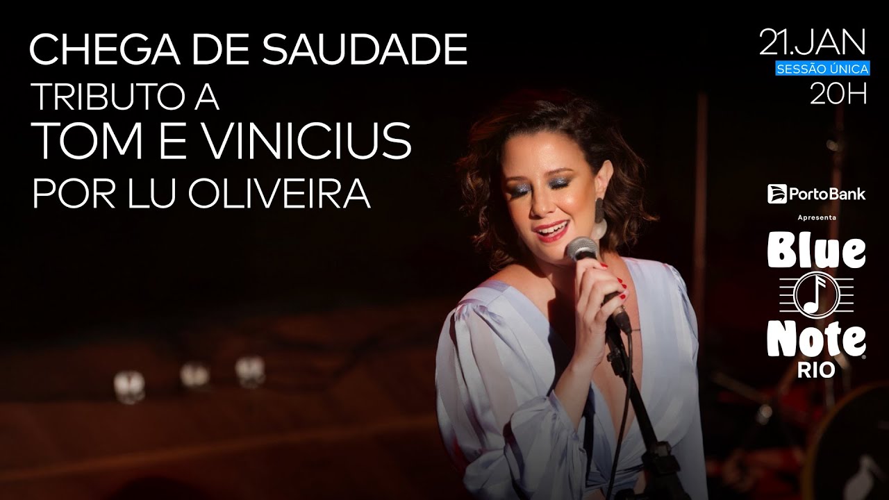 BLUE NOTE RIO APRESENTA: TRIBUTO A TOM E VINICIUS POR LU OLIVEIRA
