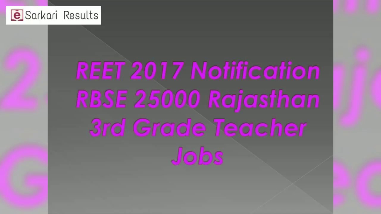 REET 2017 Notification RBSE 25000 Rajasthan 3rd Grade Teacher Jobs