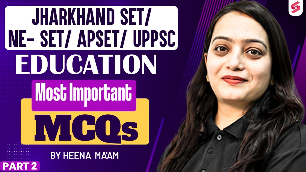 Jharkhand SET/NE SET/UPPSC Assistant Professor 2026 | JKSET, AP SET & UPPSC Education MCQs| Heena #2