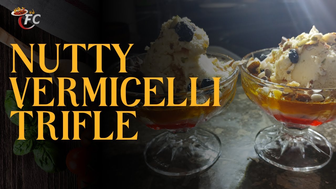 Nutty Vermicelli Trifle┊Creamy & Colorful┊By THE FOOD CHAIN┊Full Recipe is in Description