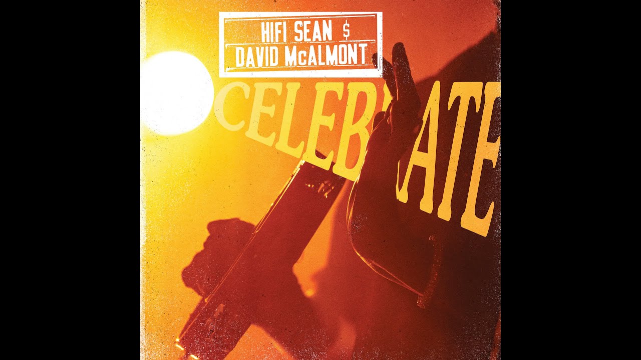 Hifi Sean & David McAlmont - Celebrate (official visualizer)