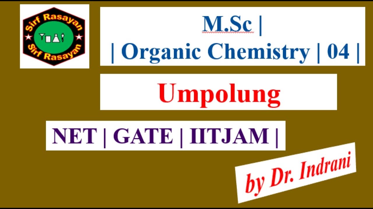 M.Sc | Organic Chemistry | Umpolung |