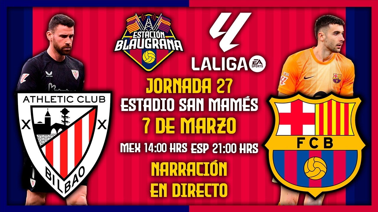 🎙️Narración EN DIRECTO🔴⚽Athletic Club vs FC Barcelona🏆LaLiga EA SPORTS #barcelona #laliga