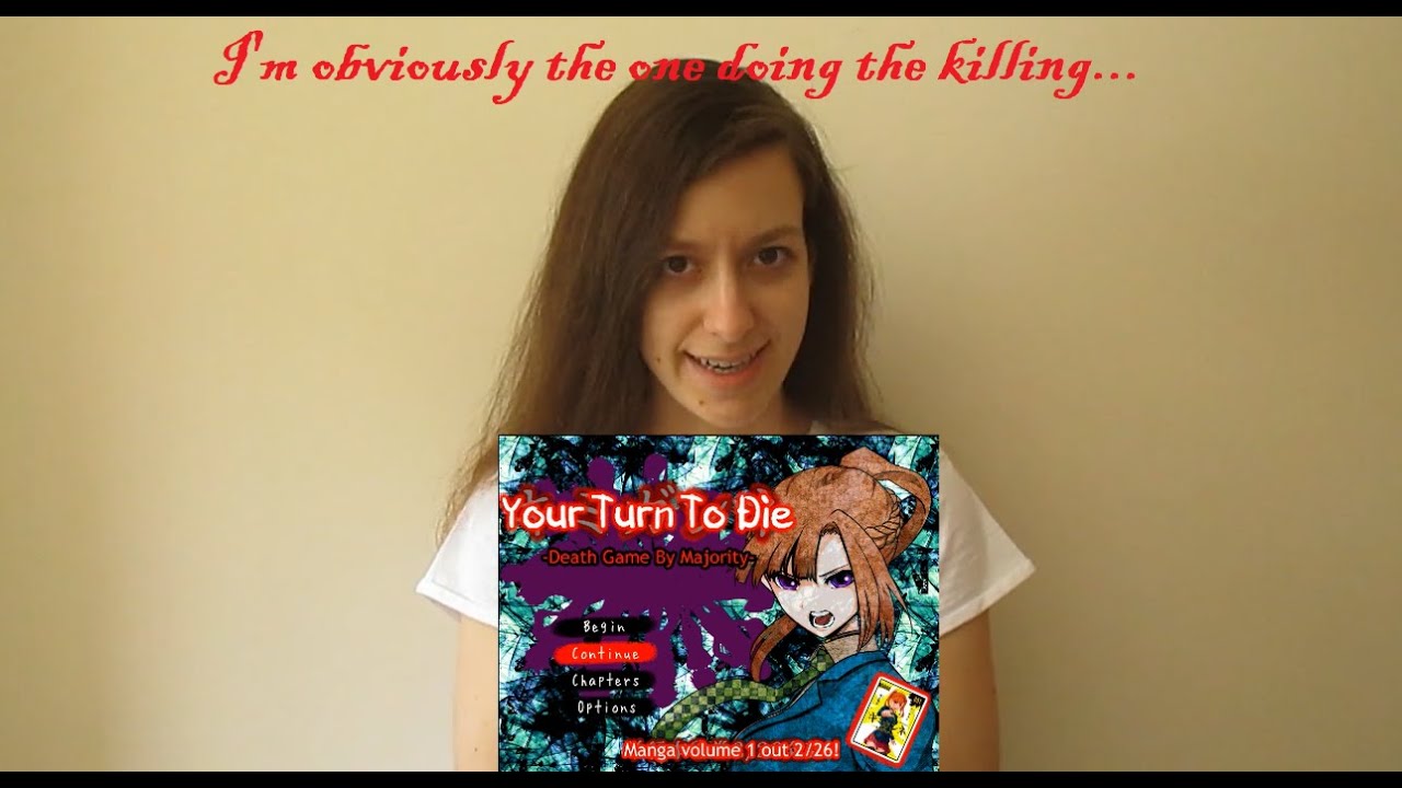 Review - Your Turn to Die (NO *SPOILERS*)