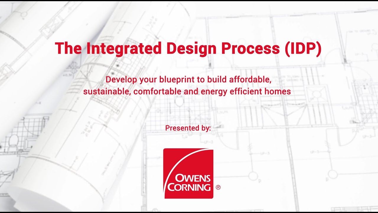 The Integrated Design Process by Owens Corning