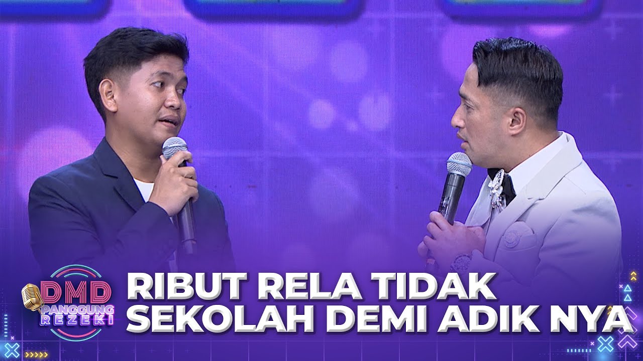 LUAR BIASA! Ribut Mengurus Adiknya Tanpa Sosok Ibu & Ayah | DMD PANGGUNG REZEKI