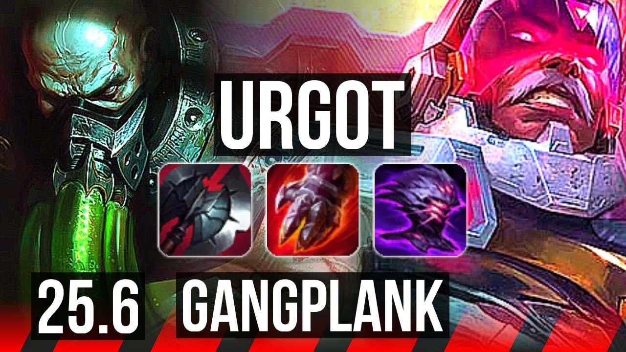 URGOT vs GANGPLANK (TOP) | Legendary | EUW Master | 25.6