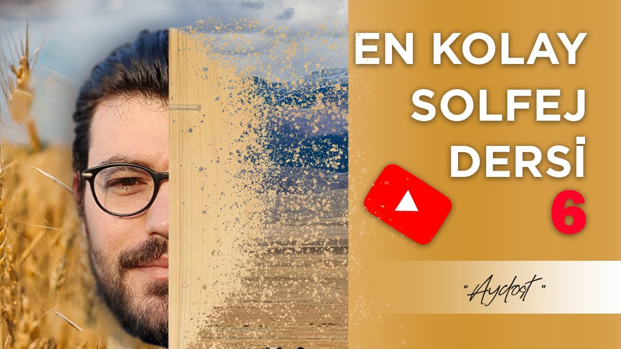 EN KOLAY NEŞET ERTAŞ SOLFEJ DERSİ 6 (Aydost 1)