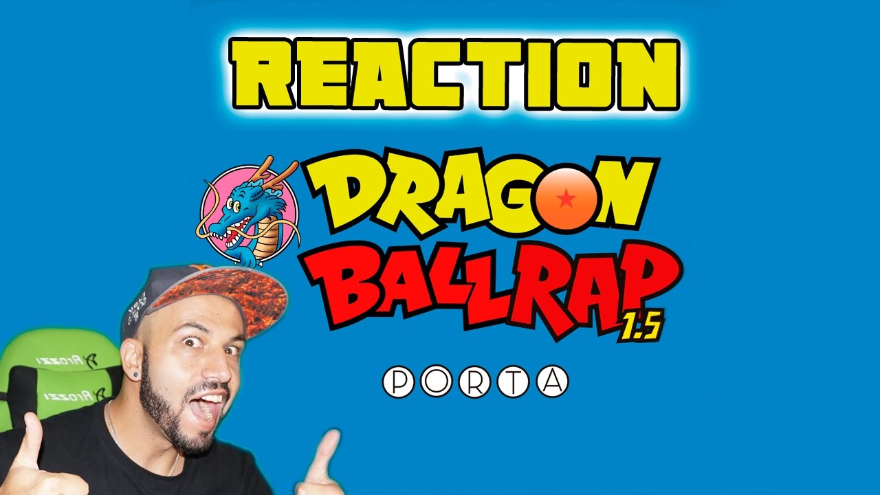 Dragon Ball 1.5 Rap | Porta | Video Reaccion
