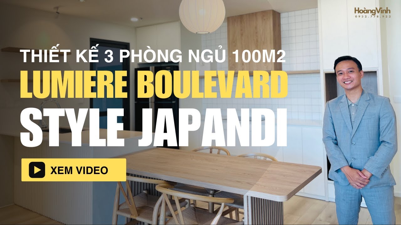 Thiết Kế 3 Phòng Ngủ Lumiere Boulevard Vinhomes Grand Park Theo Phong Cách Japandi & MiniMalism