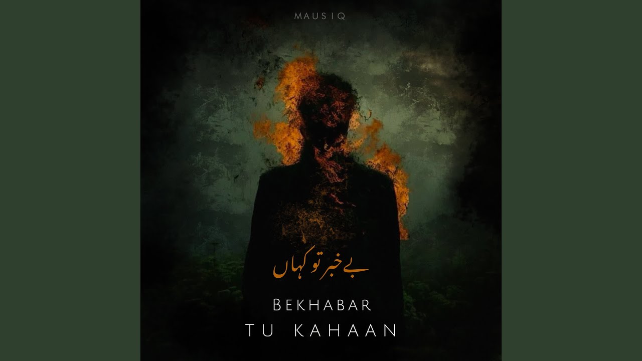 Bekhabar Tu Kahaan
