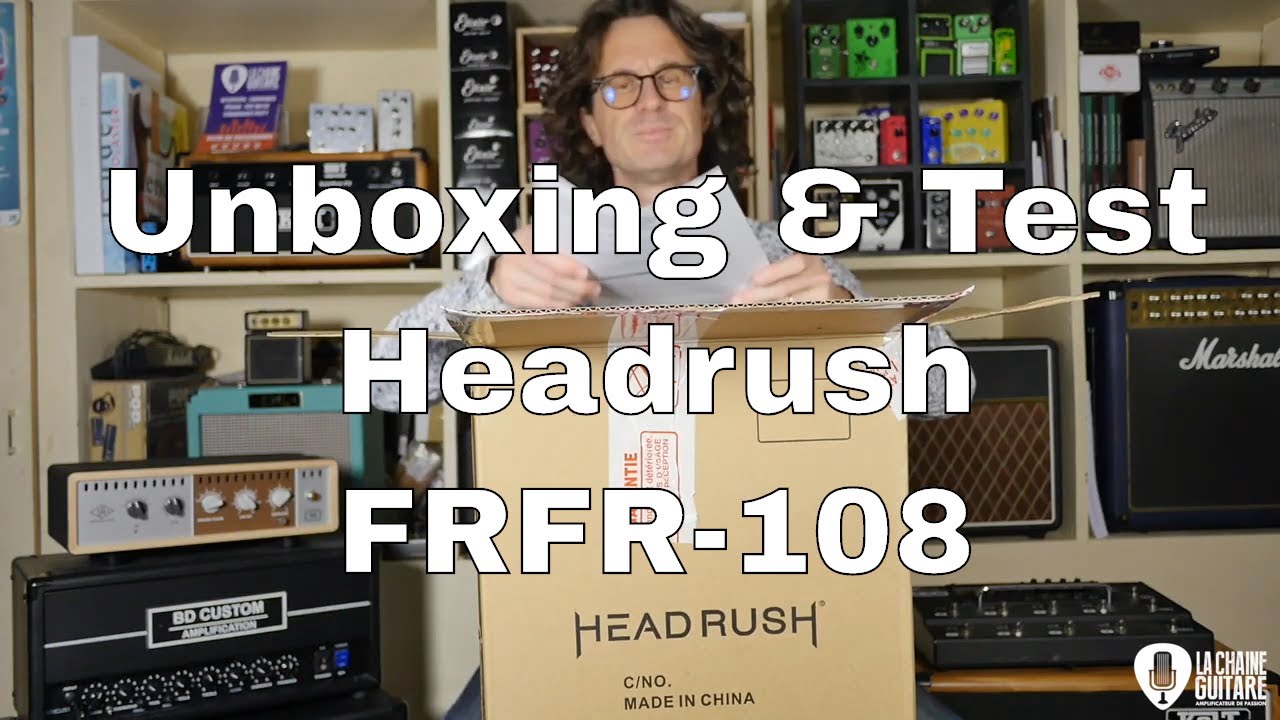 Headrush FRFR-108 - Unboxing et test baffle amplifié : 2 kilowatt de son !