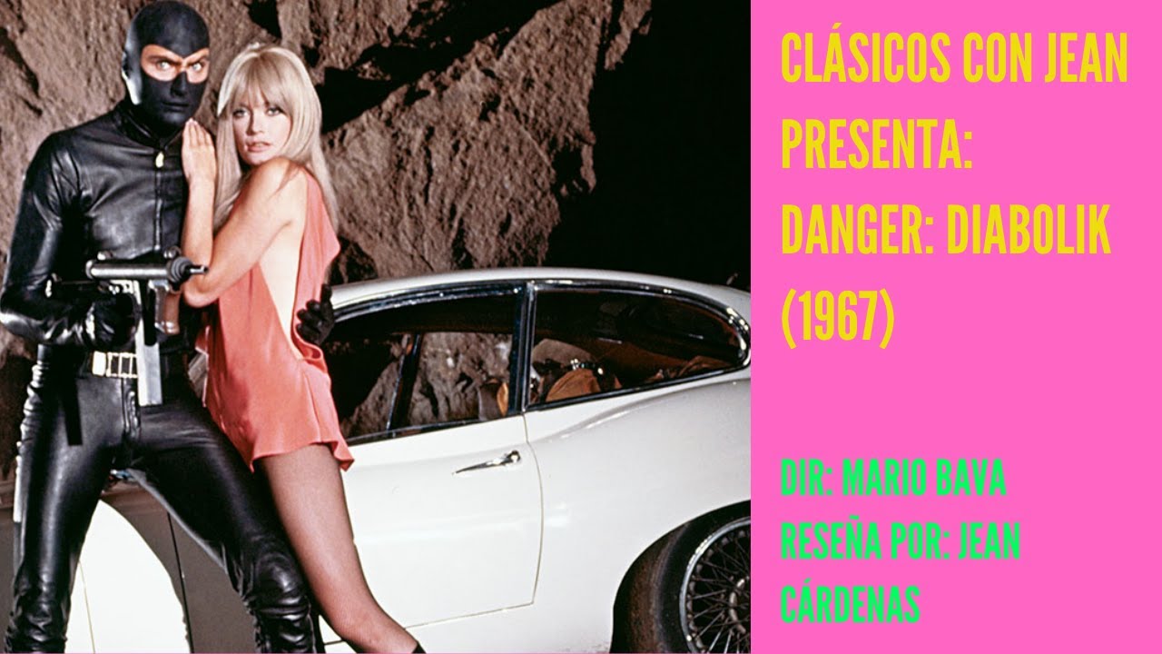 CLÁSICOS CON JEAN: DANGER DIABOLIK