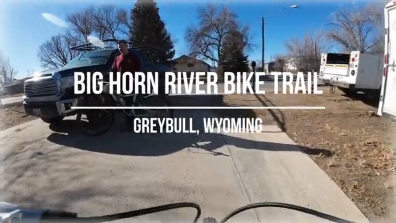 Big Horn River Bike Trail: Greybull Wyoming