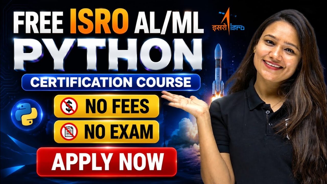 FREE Courses from ISRO with Certificates  2026 🔥 Learn AI, ML and Python Programming Online 📢