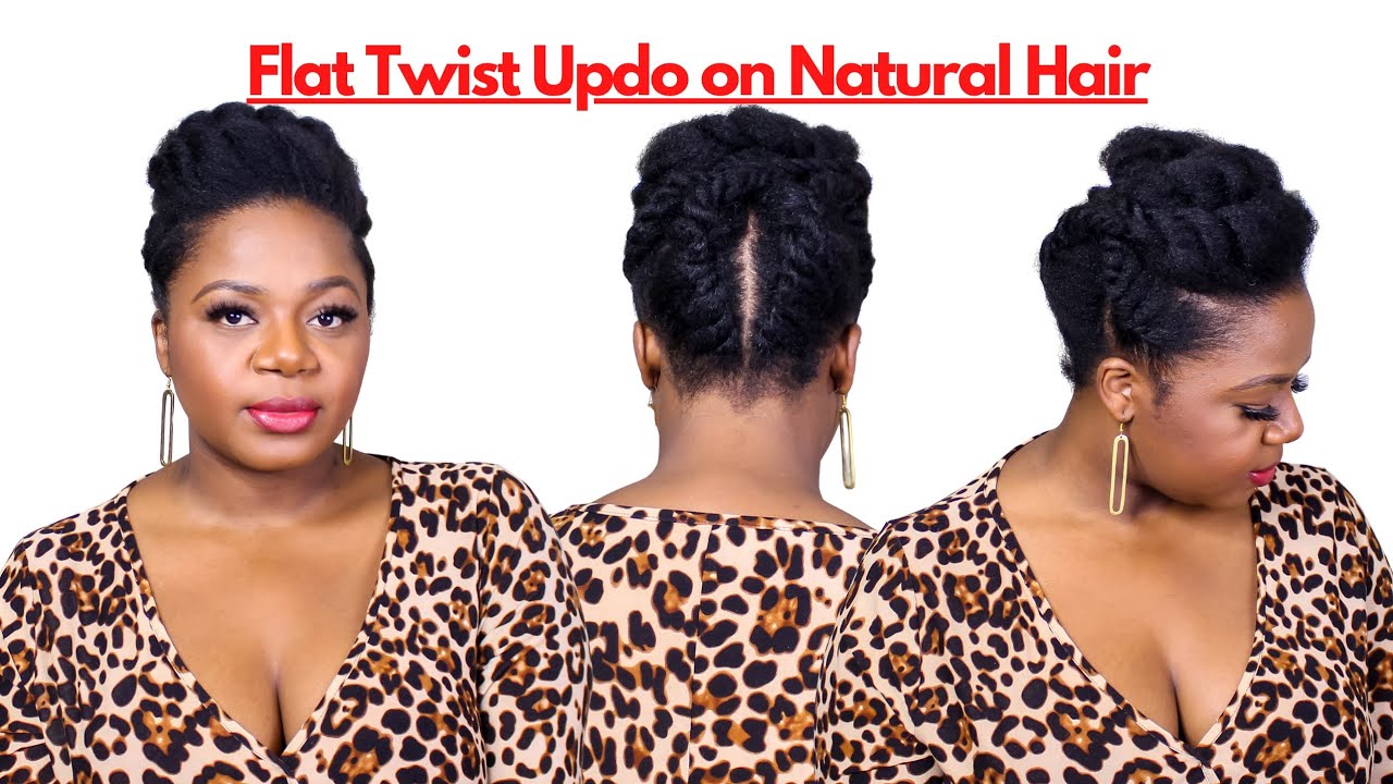 Flat Twist Updo on Natural Hair | Protective Hairstyle for Natural Hair