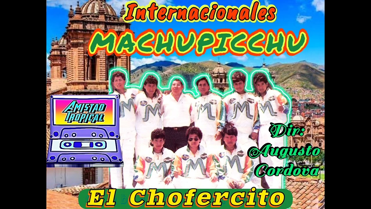 GRUPO MACHUPICCHU DEL CUSCO 1996 - EL CHOFERCITO 