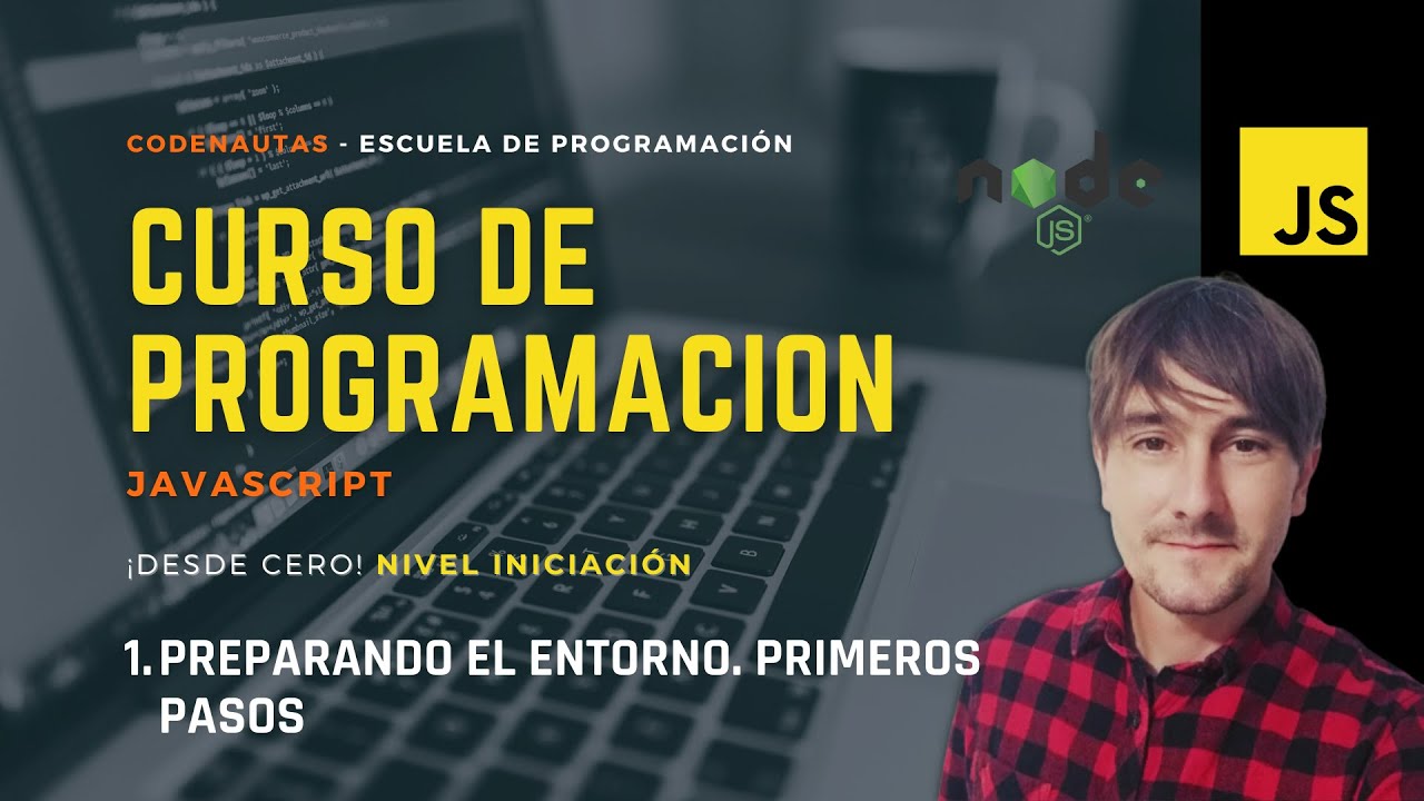 Curso JavaScript - Lecci&oacute;n 1 Preparando el entorno. Primeros pasos