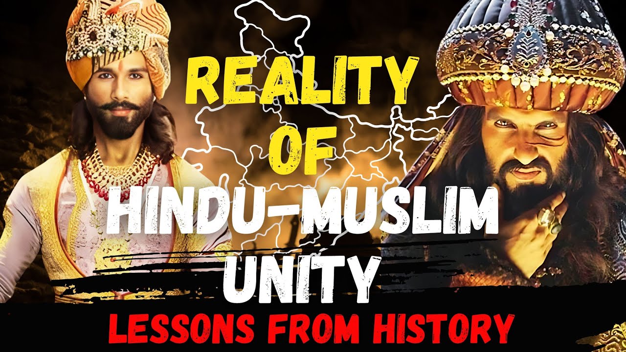 Hindu-Muslim Unity- Reality Check | Lessons from the History