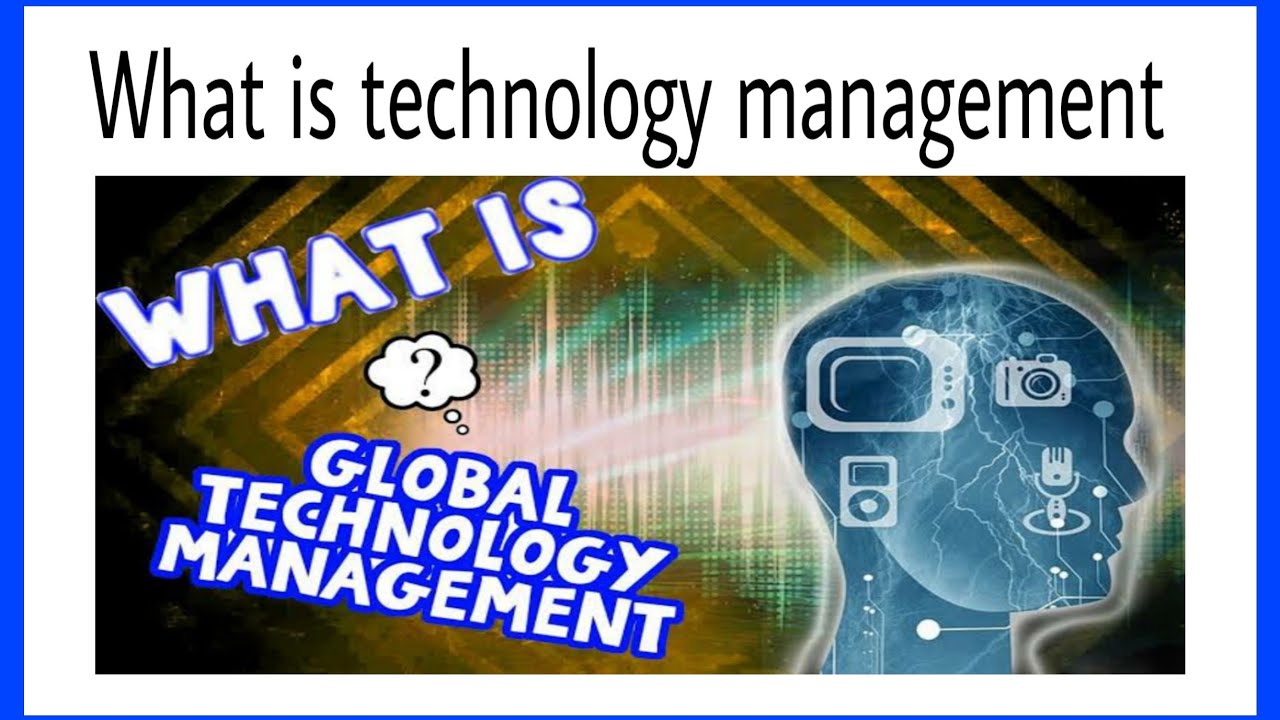 #Technology_management #Technology_managers #benefits_of_technology What is technology management ?
