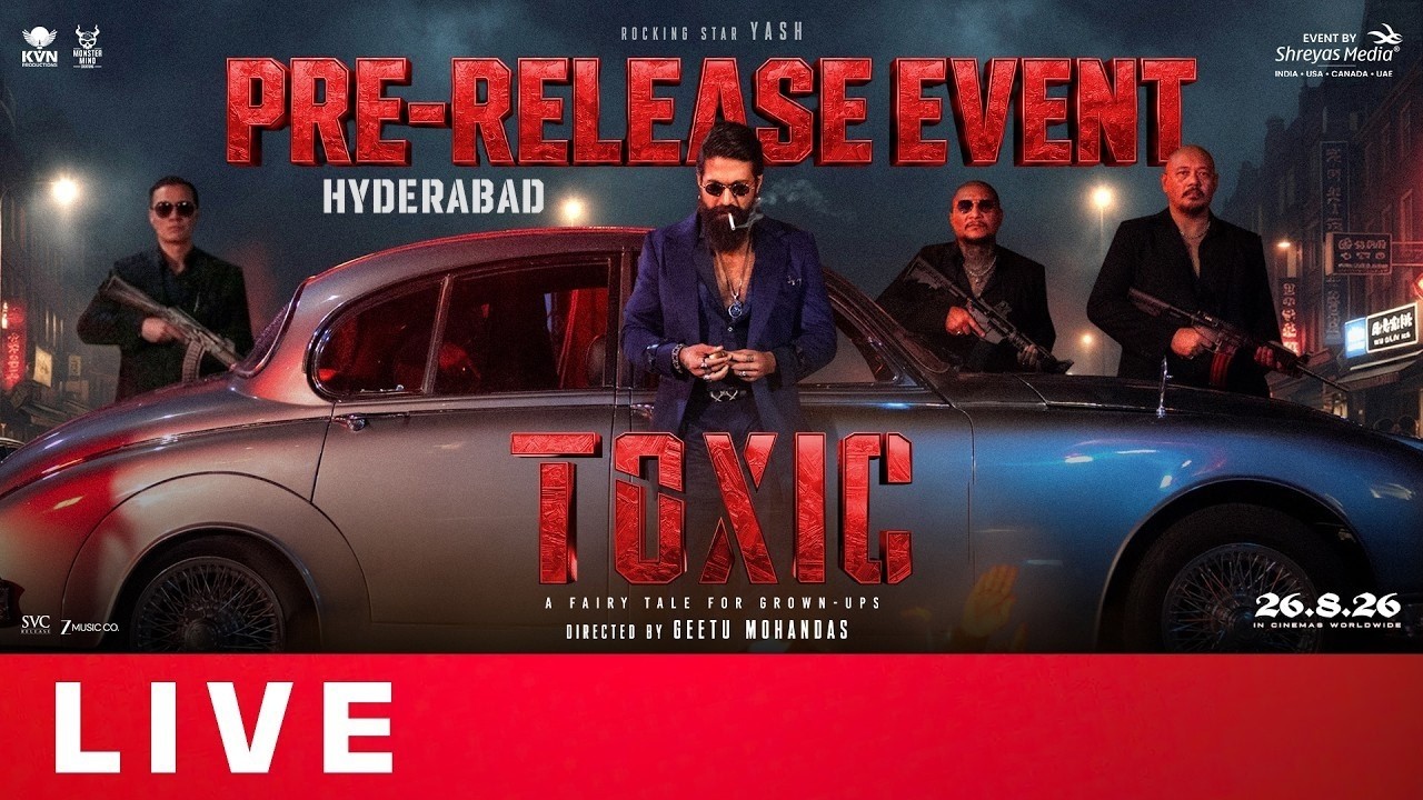 Toxic Telugu Pre-Release Event | Rocking Star Yash | Geetu Mohandas | Svc Release | Dilraju