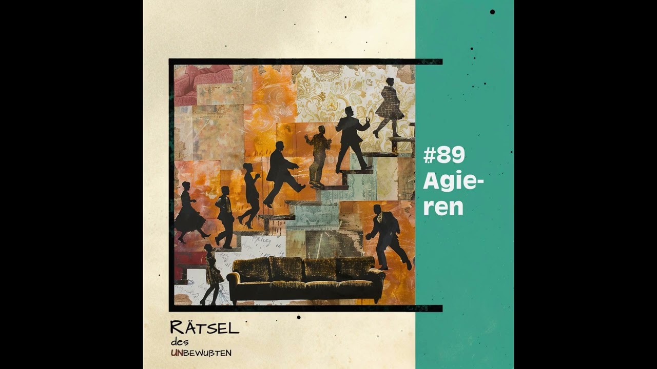 89: Agieren. Wie unsere Handlungen unsere Geschichte erz&auml;hlen