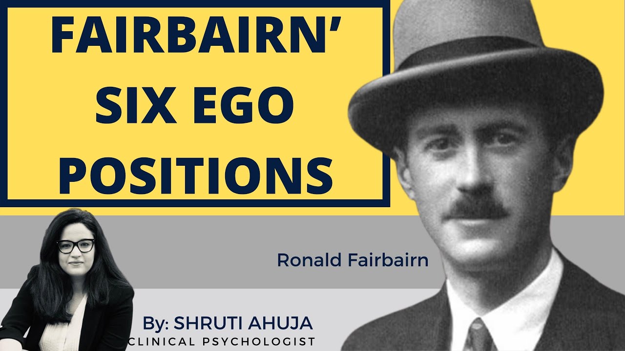 FAIRBAIRN&rsquo; SIX EGO POSITIONS