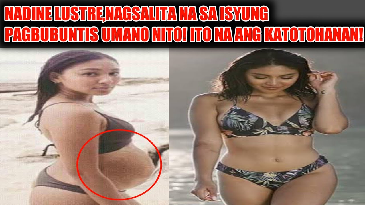 Nadine lustre nagsalita na! Buntis pala?
