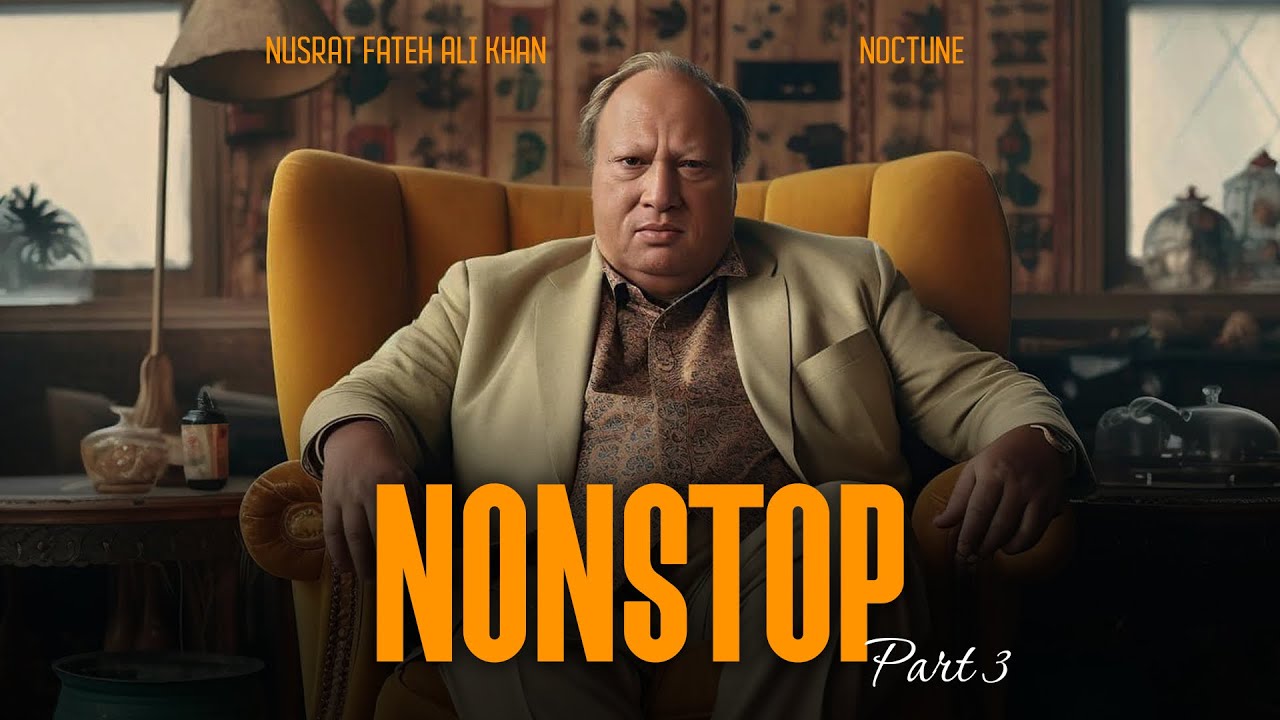 Nusrat Fateh Ali Khan Nonstop Remixes 2025 (Part 3) | NOCTUNE