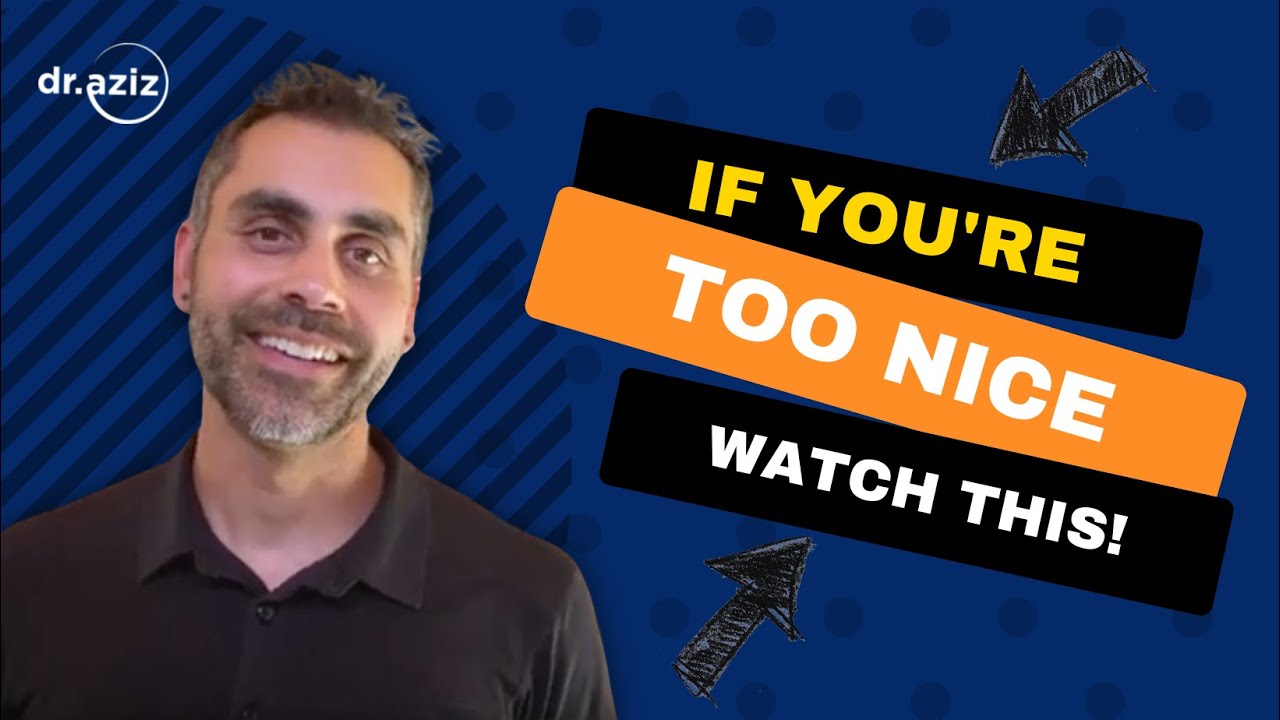If You're Too Nice... Watch This!