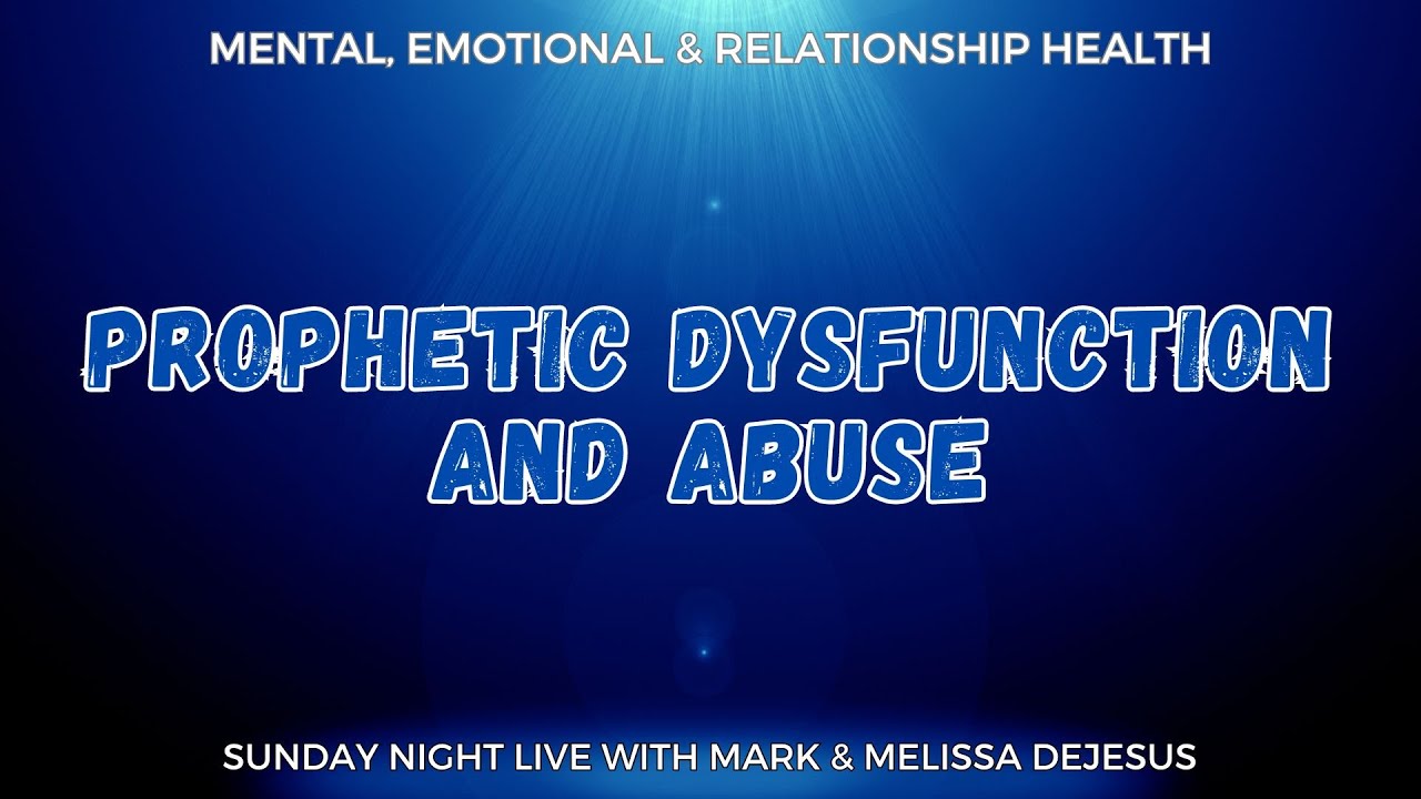 The Damage of Prophetic Dysfunction and Abuse