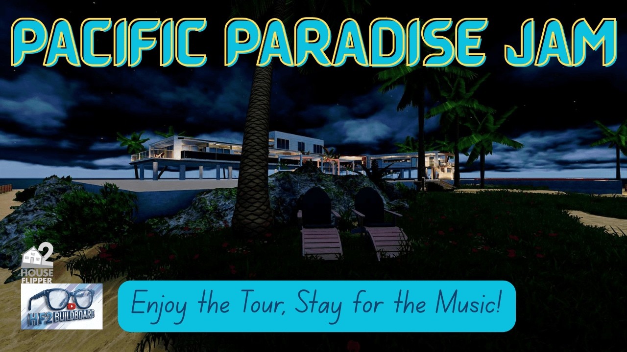 Pacific Paradise Jam-House Flipper 2 - Sandbox