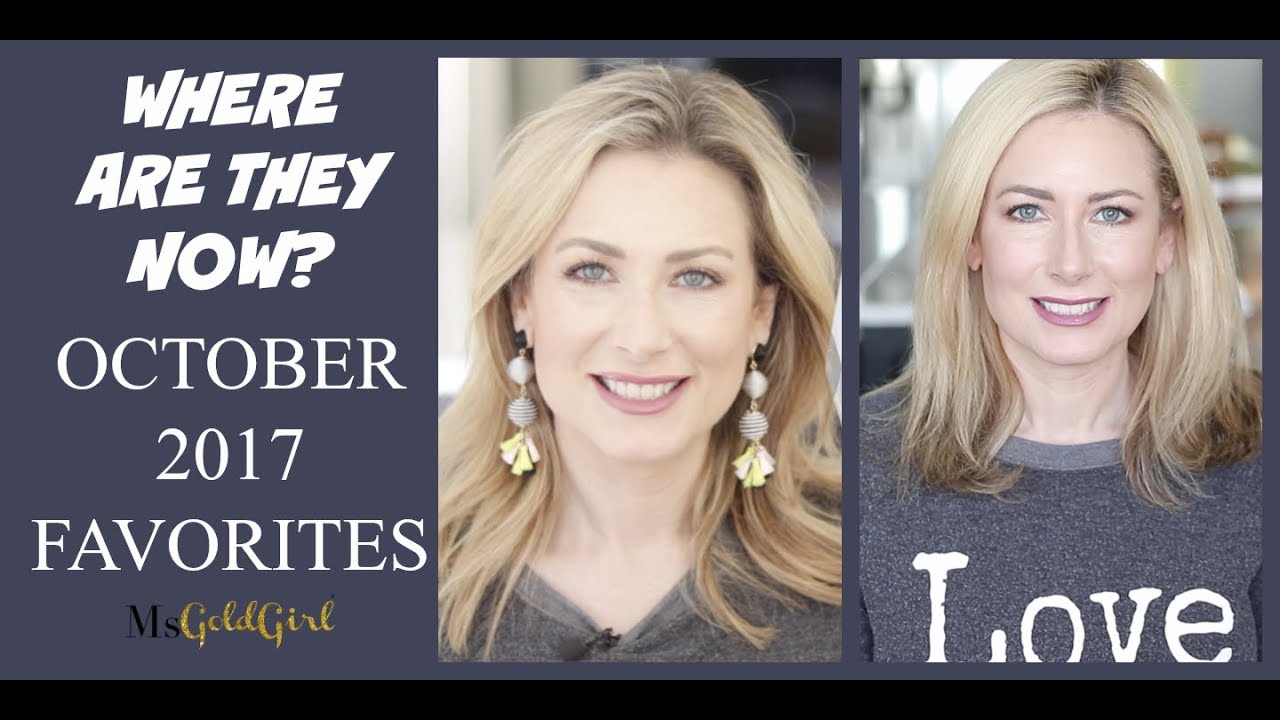 Where Are They Now? | October 2017 Monthly Favorites | MsGoldgirl