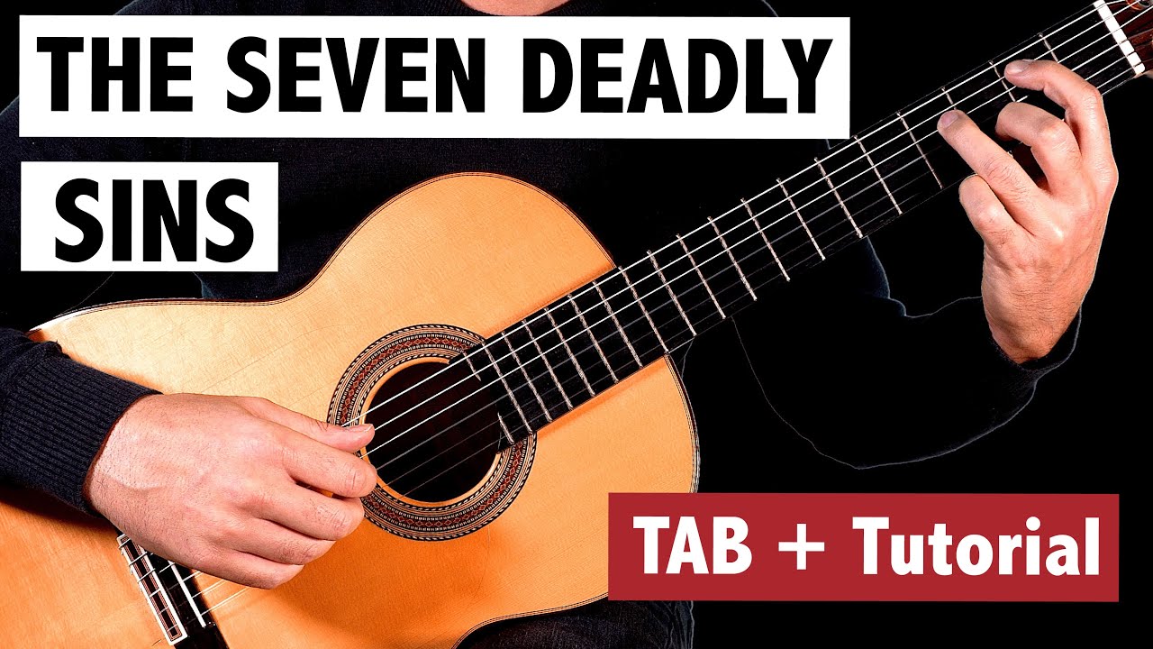 The Seven deadly Sins - Fingerstyle Guitar TAB + TUTORIAL