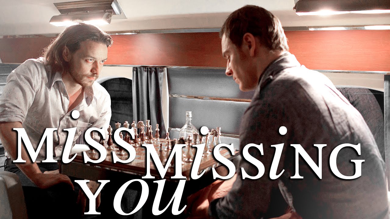 Charles & Erik - Miss Missing You