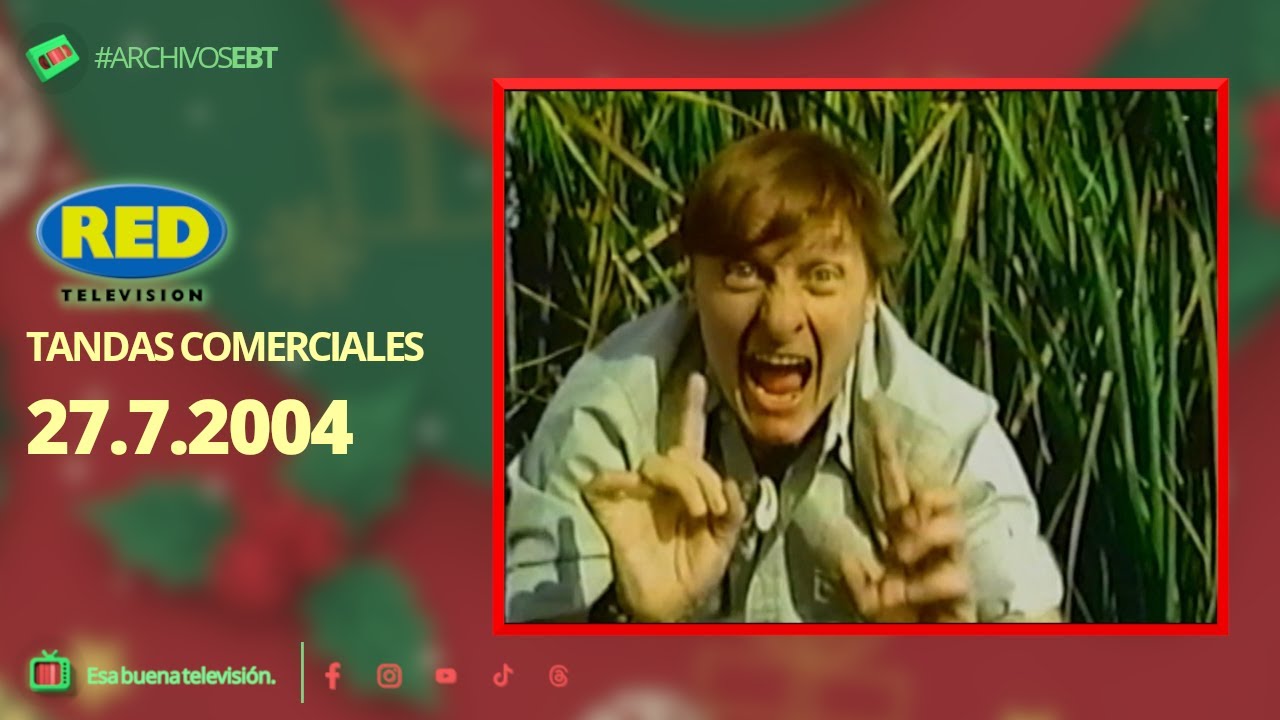 Tandas Comerciales Red Televisión (27 de Julio de 2004)