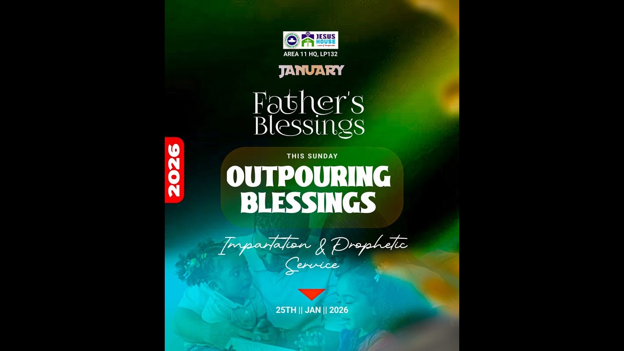 January Father’s Blessings | Outpouring Blessings